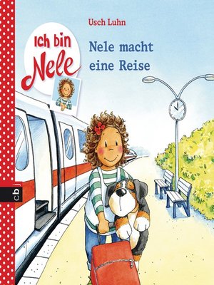 cover image of Ich bin Nele--Nele macht eine Reise
